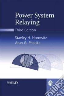 Power Systems Relaying libro in lingua di Horowitz Stanley H., Phadke Arun G.