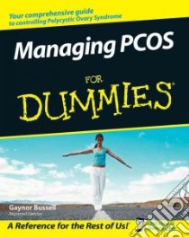 Managing PCOS for Dummies libro in lingua di Bussell Gaynor