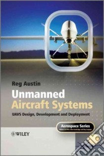 Unmanned Aircraft Systems libro in lingua di Austin Reg