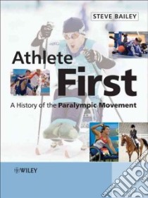 Athlete First libro in lingua di Bailey Steve