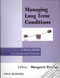 Managing Long Term Conditions libro in lingua di Presho Margaret (EDT)