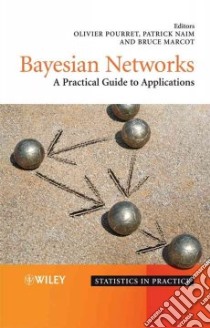 Bayesian Networks libro in lingua di Pourret Olivier (EDT), Naim Patrick (EDT), Marcot Bruce (EDT)