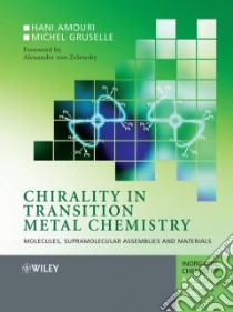 Chirality in Transition Metal Chemistry libro in lingua di Amouri Hani, Gruselle Michel