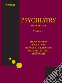 Psychiatry libro in lingua di Tasman Allan (EDT), Kay Jerald (EDT), Lieberman Jeffrey A. (EDT), First Michael B. (EDT), Maj Mario (EDT)