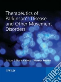 Therapeutics of Parkinson's Disease and Other Movement Disorders libro in lingua di Hallett Mark
