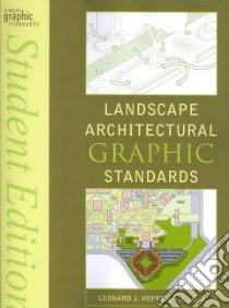 Landscape Architectural Graphic Standards libro in lingua di Hopper Leonard J.
