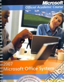 Microsoft Office System 2007 libro in lingua di Microsoft Official Academic Course (COR)