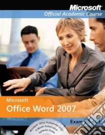 Microsoft Office Word 2007 libro in lingua di Microsoft Official Academic Course (COR)