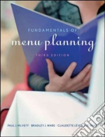 Fundamentals of Menu Planning libro in lingua di McVety Paul J., Ware Bradley J., Ware Claudette Levesque