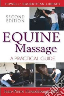 Equine Massage libro in lingua di Hourdebaigt Jean-Pierre