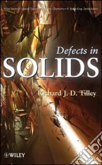 Defects in Solids libro in lingua di Tilley Richard J. D.