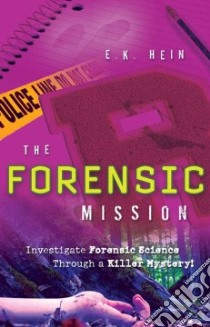 The Forensic Mission libro in lingua di Hein E. K.