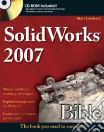 SolidWorks 2007 Bible libro in lingua di Lombard Matt