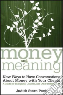 Money and Meaning libro in lingua di Peck Judith Stern