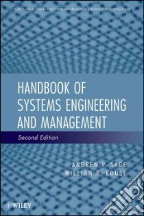 Handbook of Systems Engineering and Management libro in lingua di Sage Andrew P. (EDT), Rouse William B. (EDT)