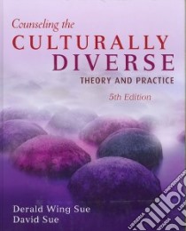Counseling the Culturally Diverse libro in lingua di Sue Derald Wing, Sue David