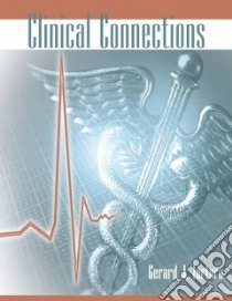 Clinical Connections libro in lingua di Tortora Gerard J.