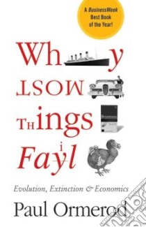 Why Most Things Fail libro in lingua di Ormerod Paul