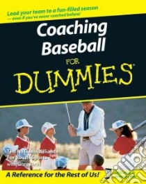 Coaching Baseball for Dummies libro in lingua di NATIONAL ALLIANCE FOR YOUTH SPORTS (COR), Bach Greg