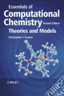 Essentials of Computational Chemistry libro in lingua di Cramer Christopher J.