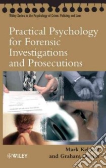 Practical Psychology for Forensic Investigations and Prosecutions libro in lingua di Kebbell Mark R. (EDT), Davies Graham M. (EDT)