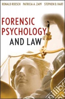 Forensic Psychology and Law libro in lingua di Roesch Ronald, Zapf Patricia A., Hart Stephen D.