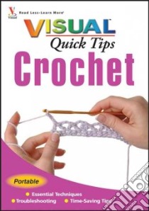 Crochet Visual Quick Tips libro in lingua di Keim Cecily, Werker Kim P.