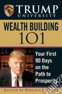 Trump University Wealth Building 101 libro in lingua di Trump Donald (EDT)