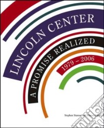 Lincoln Center libro in lingua di Stamas Stephen, Zane Sharon