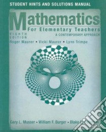 Mathematics for Elementary Teachers libro in lingua di Musser Gary L., Burger William F., Peterson Blake E., Trimpe Lynn E., Maurer Vikki R.