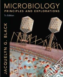 Microbiology libro in lingua di Black Jacquelyn G. (EDT), Black Laura J. (CON)