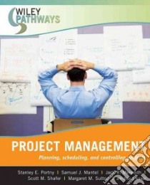 Project Management libro in lingua di Portny Stanley, Mantel Samuel J. Jr., Meredith Jack R., Shafer Scott M., Sutton Margaret M.