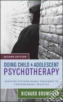 Doing Child and Adolescent Psychotherapy libro in lingua di Bromfield Richard