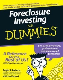 Foreclosure Investing for Dummies libro in lingua di Roberts Ralph R., Kraynak Joe