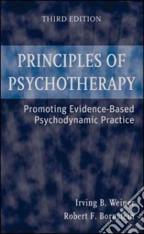 Principles of Psychotherapy libro in lingua di Weiner Irving B., Bornstein Robert F.