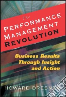 The Performance Management Revolution libro in lingua di Dresner Howard