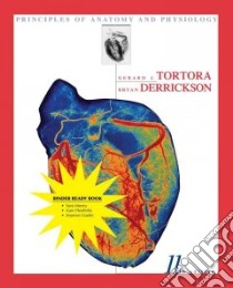 Principles of Anatomy & Physiology libro in lingua di Tortora Gerard J., Derrickson Bryan H.