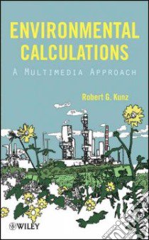 Environmental Calculations libro in lingua di Kunz Robert G.