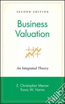 Business Valuation libro in lingua di Mercer Z. Christopher, Harms Travis W.
