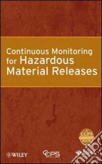 Continuous Monitoring for Hazardous Material Release libro in lingua di Center For Chemical Process Safety, American Industrial Hygiene Association