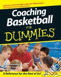 Coaching Basketball for Dummies libro in lingua di NATIONAL ALLIANCE FOR YOUTH SPORTS, Bach Greg