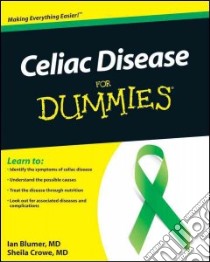 Celiac Disease for Dummies libro in lingua di Blumer Ian, Crowe Sheila
