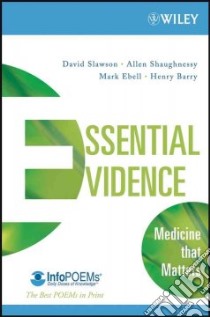 Essential Evidence libro in lingua di Slawson David, Shaughnessy Allen, Ebell Mark, Barry Henry
