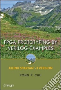 FPGA Prototyping by Verilog Examples libro in lingua di Chu Pong P.