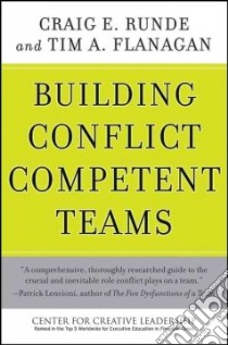 Building Conflict Competent Teams libro in lingua di Runde Craig E., Flanagan Tim A.