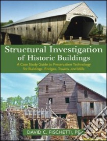 Structural Investigation of Historic Buildings libro in lingua di Fischetti D. C.