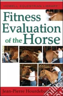 Fitness Evaluation of the Horse libro in lingua di Hourdebaigt Jean-Pierre