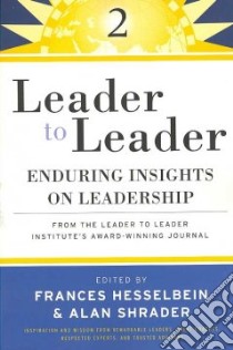 Leader To Leader libro in lingua di Hesselbein Frances (EDT), Shrader Alan (EDT)