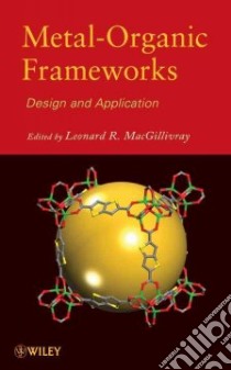 Metal-organic Frameworks libro in lingua di MacGillivray Leonard R. (EDT)
