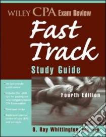Wiley CPA Exam Review Fast Track Study Guide libro in lingua di Whittington O. Ray